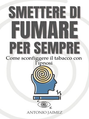 cover image of Smettere di Fumare Per Sempre